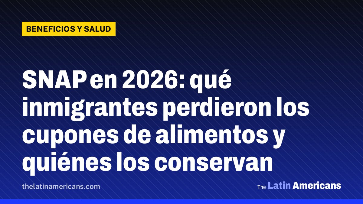 SNAP en 2026: qué inmigrantes perdieron los cupones de alimentos y quiénes los conservan