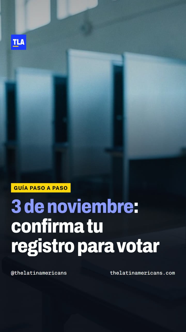 Elecciones del 3 de noviembre: confirma tu registro para votar en 3 pasos.